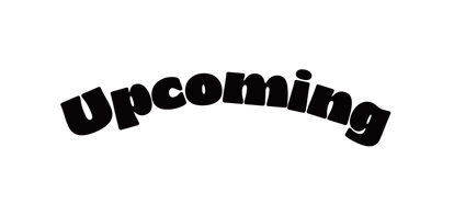Upcoming